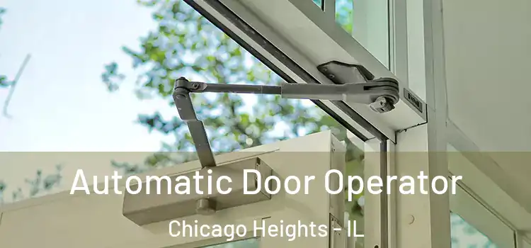  Automatic Door Operator Chicago Heights - IL