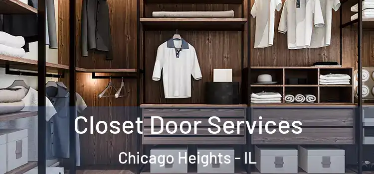 Closet Door Services Chicago Heights - IL