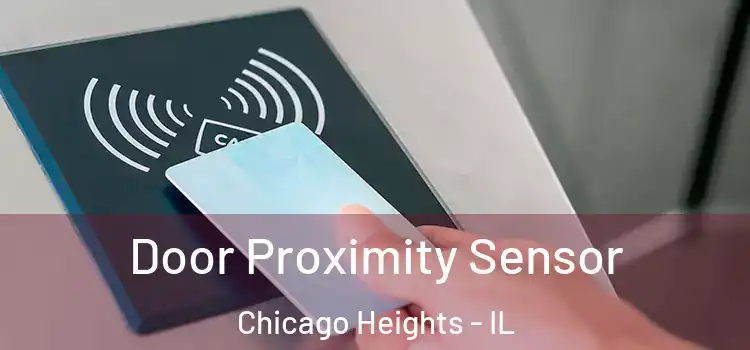  Door Proximity Sensor Chicago Heights - IL