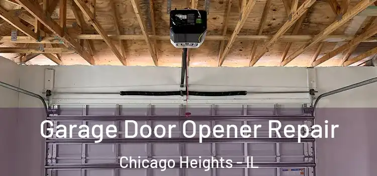  Garage Door Opener Repair Chicago Heights - IL