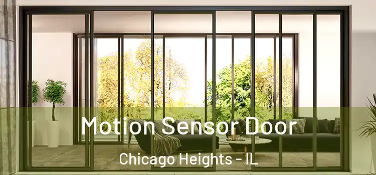  Motion Sensor Door Chicago Heights - IL