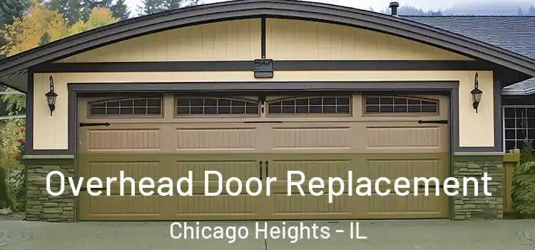  Overhead Door Replacement Chicago Heights - IL