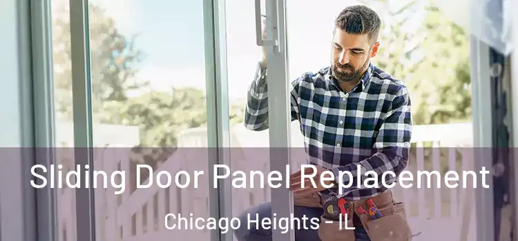  Sliding Door Panel Replacement Chicago Heights - IL
