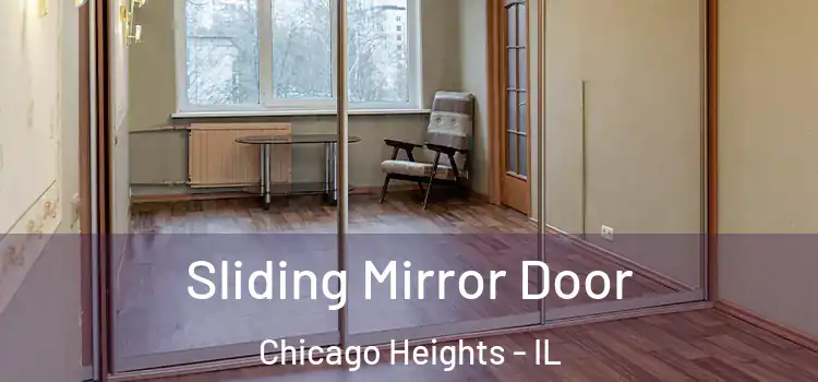  Sliding Mirror Door Chicago Heights - IL