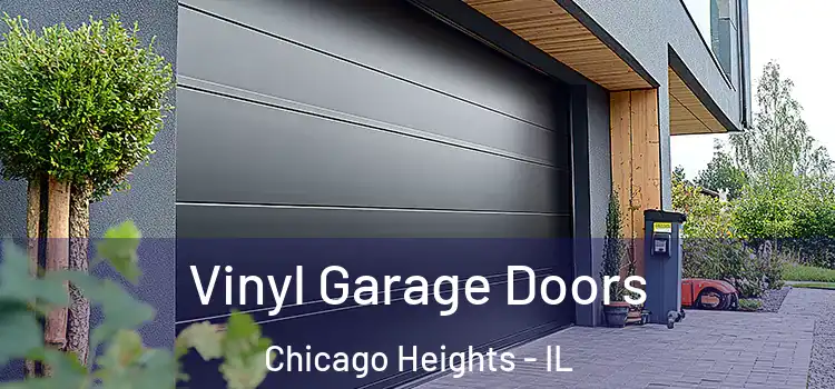  Vinyl Garage Doors Chicago Heights - IL